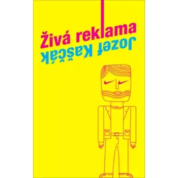 Živá reklama (Jozef Kaščák, 2011)