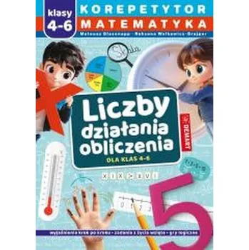 Korepetytor 4-6. Liczby - Mateusz Glasenapp,Roksana Walkowicz-Grajper