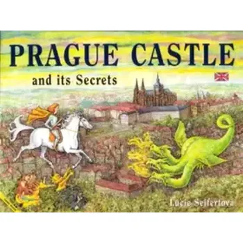 Prague Castle and its secrets (Lucie Seifertová, 2003)