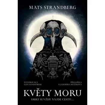 Květy moru - Mats Strandberg (2025, pevná)