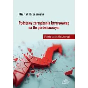 Podstawy zarządzania kryzysowego... - Michał Brzeziński