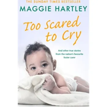 Beletrie pro dospělé Too Scared To Cry - Hartley, Maggie