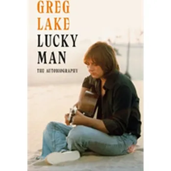Populárně naučná literatura pro dospělé Lucky Man - Lake, Greg