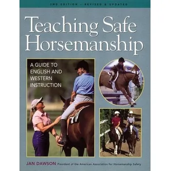 Teaching Safe Horsemanship - Dawson, Jan