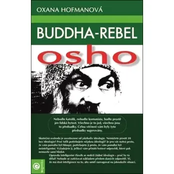 Buddha-rebel Osho (Oxana Hofmanová,, 2018)