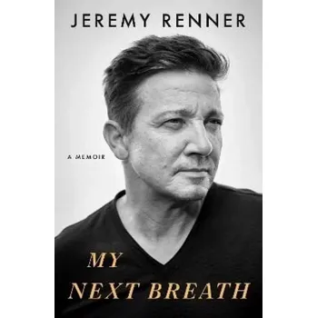 Beletrie pro dospělé My Next Breath (Jeremy Renner, 2025)