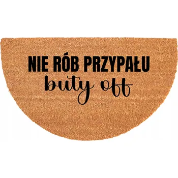 Rohožka Půlkruhová kokosová rohožka - Vtipný nápis: Neztrapňuj se!