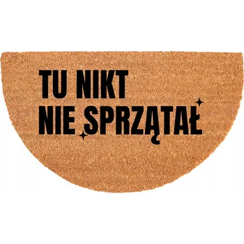Rohožka PŮLKRUHOVÁ KOKOSOVÁ VSTUPNÍ ROHOŽKA - VTIPNÁ, S HUMOREM - "NIKDO NEUKLÍZEL"