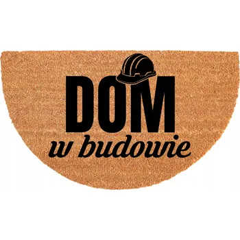 Rohožka PŮLKRUHOVÁ KOKOSOVÁ VSTUPNÍ ROHOŽKA 40X70 CM - VTIPNÝ MOTIV - DŮM VE VÝSTAVBĚ