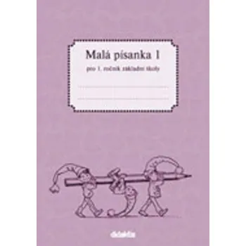 Český jazyk Malá písanka 1 pro 1. ročník základní školy Jitka Halasová