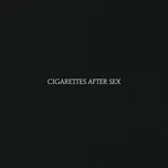 Cigarettes After Sex - Cigarettes After…
