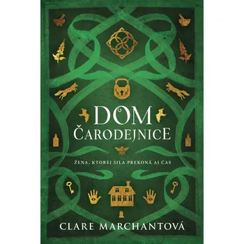 Beletrie pro dospělé Dom čarodejnice - Clare Marchant