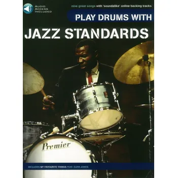 Play Drums With: JAZZ STANDARDS + Audio Online – učebnice