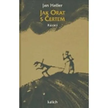Jak orat s čertem - Jan Heller, Cyril Kozák