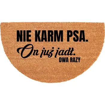 Rohožka PŮLKRUHOVÁ KOKOSOVÁ VSTUPNÍ ROHOŽKA 40X70 CM - VTIPNÝ DESIGN "NEKRMITE PSA"