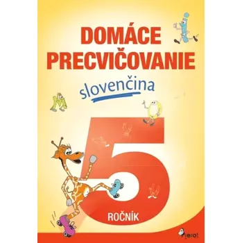 Encyklopedie Domáce precvičovanie - slovenčina 5 (Viera Hrabková, 2022)