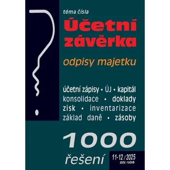 1000 řešení 11-12/2025: Účetní závěrka, odpisy majetku Kniha