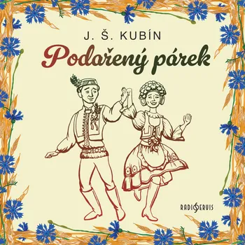J. Š. Kubín: Podařený párek Audiokniha
