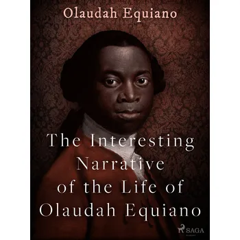 Kniha The Interesting Narrative of the Life of Olaudah Equiano Ekniha