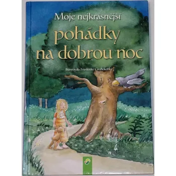 Pohádka Moje nejkrásnější pohádky na dobrou noc