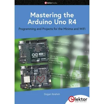 Mastering the Arduino Uno R4 (Dogan Ibrahim)(Brožovaná)