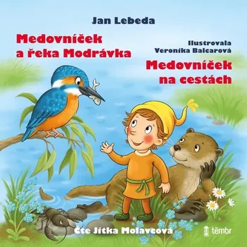 Medovníček a řeka Modrávka + Medovníček na cestách Audiokniha