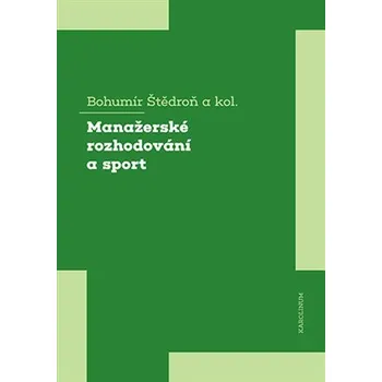Manažerské rozhodování a sport Ekniha