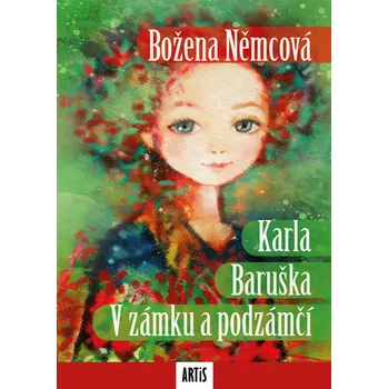 Karla / Baruška / V zámku a podzámčí Ekniha
