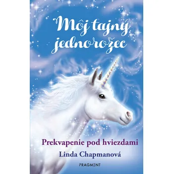 Kniha Môj tajný jednorožec 4: Prekvapenie pod hviezdami Ekniha