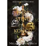 Déšť stínů a konců - Melissa K.…