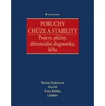 Poruchy chůze a stability: Projevy,…