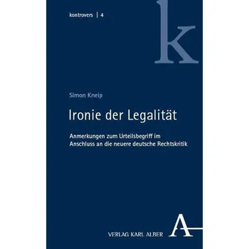 Ironie der Legalität - Kneip, Simon
