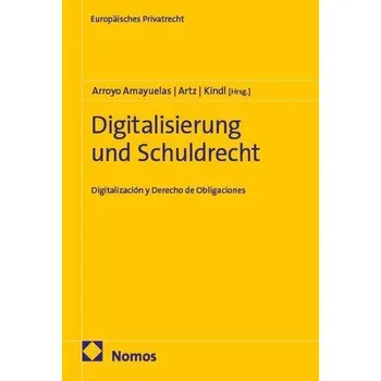Digitalisierung und Schuldrecht - Arroyo Amayuelas, Esther