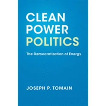 Clean Power Politics - Tomain, Joseph P.