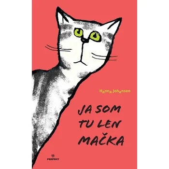 Kniha Ja som tu len mačka