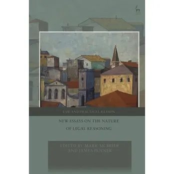 New Essays on the Nature of Legal Reasoning
