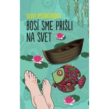 Kniha Bosí sme prišli na svet