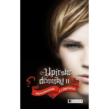 Kniha Upírske denníky 11 – Znovuzrodenie