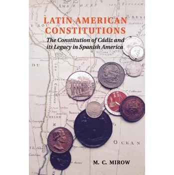 Latin American Constitutions - Mirowski, Philip