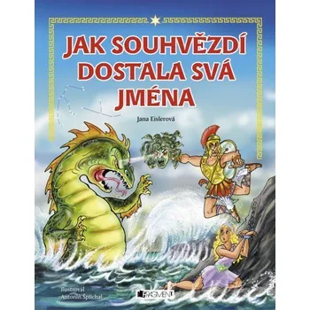 Kniha Jak souhvězdí dostala svá jména – pro děti