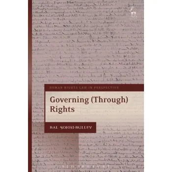 Governing Through Rights - Sokhi-Bulley, Bal