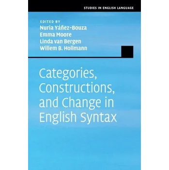 Anglický jazyk Categories, Constructions, and Change in English Syntax [EN] (2022, Měkká, Cambridge University Press)