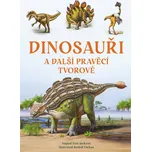 Dinosauři a další pravěcí tvorové - Tom…