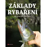 Základy rybaření - Petr Svatek, Jakub…