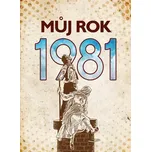 Můj rok 1981 - Kateřina Komárková…