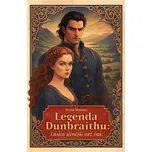 Legenda Dunbraithu: Láska silnější než…