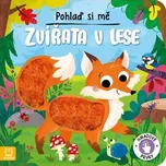 Pohlaď si mě: Zvířata v lese - Gražyna…