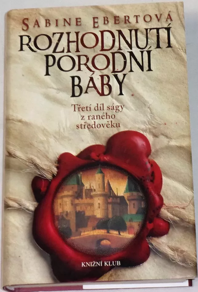 Ebertová Sabine - Rozhodnutí porodní báby