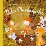 Víla Muchomůrka: Klíč k jaru - Ivona…