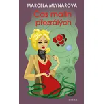 Čas malin přezrálých - Marcela…